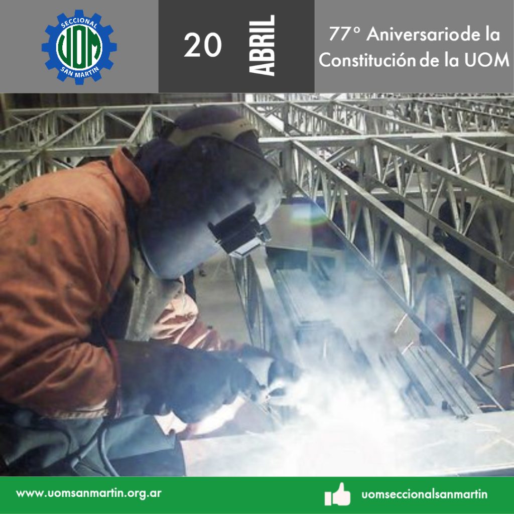 77º Aniversario de la Constitución de la Unión Obrera Metalúrgica UOM